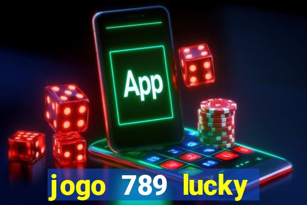 jogo 789 lucky paga mesmo